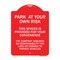 Signmission Park at Your Own Risk This Space Is Provided for Your Convenience the Company Assumes, RW-1824-23486 A-DES-RW-1824-23486 - alternate 1